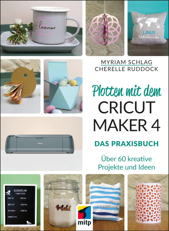 978-3-7475-1079-7_Potten mit dem Cricut Maker 4_Umschlag.indd